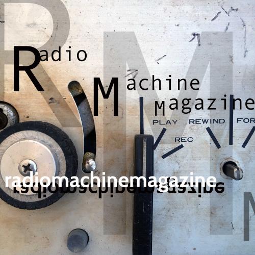 Radio Machine Magazine