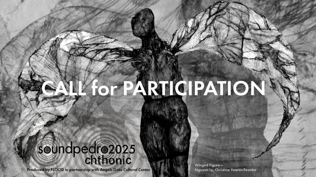 soundpedro2025 chthonic Call for Participation: [Winged Figure— Nguyen Ly, Christina Yasmin Fesmire]